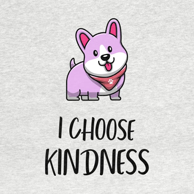 I Choose Kindness by Silly Mango Shop